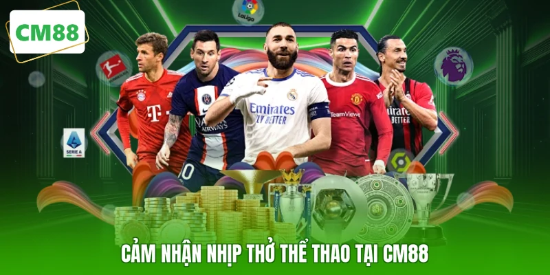 Cảm nhận nhịp thở thể thao tại CM88