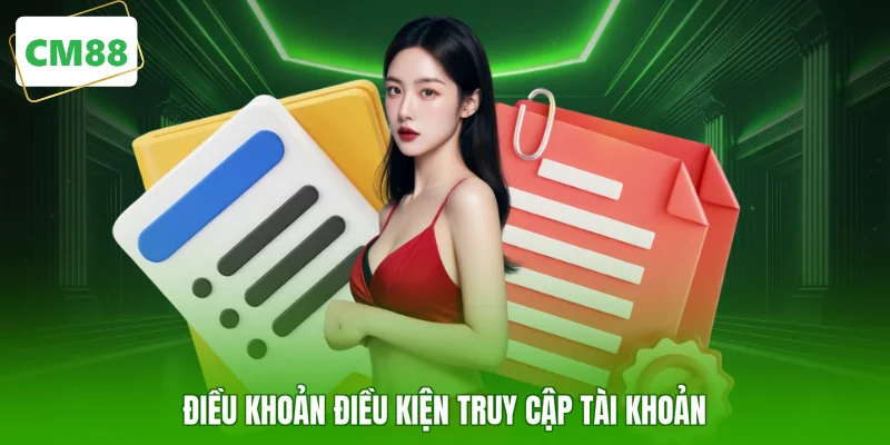 Điều khoản điều kiện truy cập tài khoản