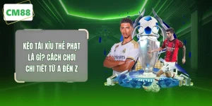 Kèo Tài Xỉu Thẻ Phạt