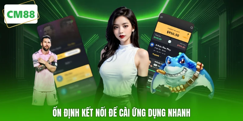 Ổn định kết nối để cài ứng dụng nhanh