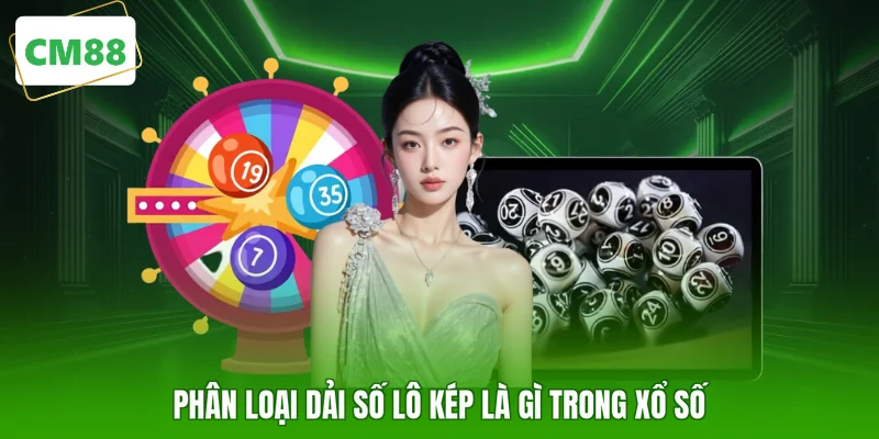 Phân loại dải số lô kép là gì trong xổ số