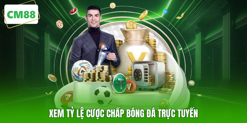 Xem tỷ lệ cược chấp bóng đá trực tuyến